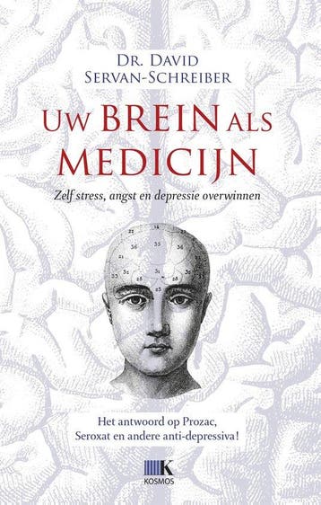 9789021565248 Uw brein als medicijn | Tweedehands, Verzenden, Zo goed als nieuw, David Servan-Schreiber