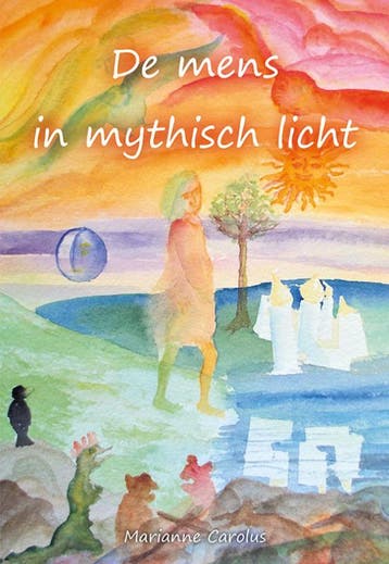 De Mens In Mythisch Licht | Marianne Carolus | Nieuw, Ophalen of Verzenden, Nieuw, Marianne Carolus