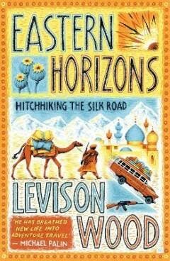 Eastern Horizons - Levison Wood 9781473676244, Verzenden, Gelezen, Levison Wood