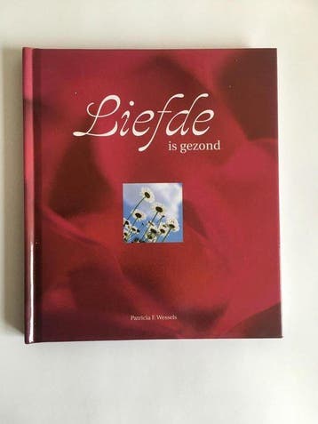 Liefde is gezond - Wessels, Boeken, Verzenden, Gelezen