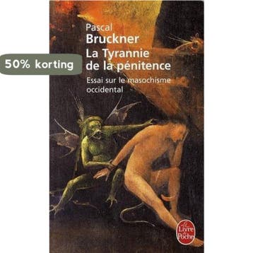 La Tyrannie De LA Penitence - Pascal Bruckner 9782253121831, Boeken, Verzenden, Gelezen, Pascal Bruckner