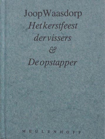 Het kerstfeest der vissers & De opstapper 9789029036115, Verzenden, Gelezen, Joop Waasdorp