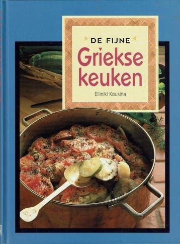 FIJNE GRIEKSE KEUKEN (2E DR.) - Elliniki Kousina, Verzenden, Gelezen, Elliniki Kousina