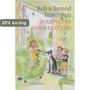 Bob En Berend Komen Thuis - Jeannette Donkersteeg, Verzenden, Zo goed als nieuw, Jeannette Donkersteeg