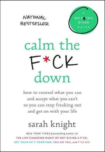 9780316529150 Calm the Fck Down How to Control What You C..., Boeken, Verzenden, Zo goed als nieuw, Sarah Knight