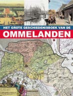 Het Grote Geschiedenisboek van de Ommelanden 9789040077883, Boeken, Verzenden, Gelezen