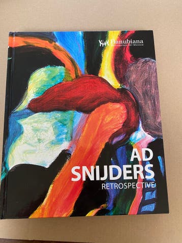 Monografie Ad Snijders - Expressionisme Figuratief Abstract, Ophalen of Verzenden, Zo goed als nieuw, Schilder- en Tekenkunst