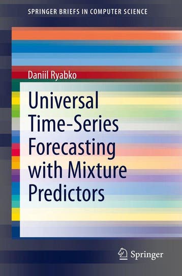 9783030543037 Universal Time Series Forecasting with Mixt..., Verzenden, Nieuw, Daniil Ryabko