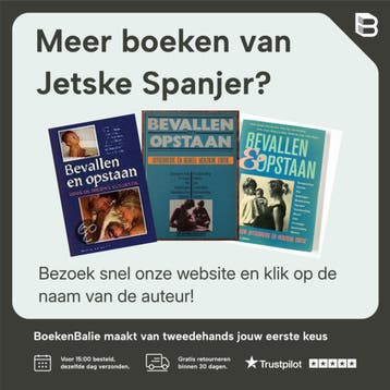 Bevallen en opstaan - Jetske Spanjer 9789025426477, Boeken, Verzenden, Gelezen, Jetske Spanjer