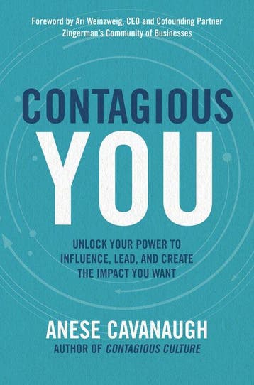 Contagious You: Unlock Your Power to Influence, Lead, and, Boeken, Verzenden, Zo goed als nieuw, Anese Cavanaugh