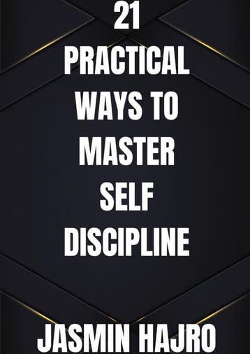 21 Practical Ways To Master Self Discipline | Jasmin Hajro, Ophalen of Verzenden, Nieuw, Jasmin Hajro