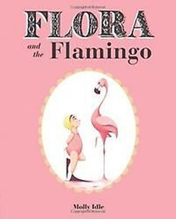 Flora and the flamingo - Molly Schaar Idle 9781452110066, Verzenden, Gelezen, Molly Schaar Idle