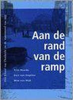 Aan de rand van de ramp / Regionale en stadsgeschiedenis /, Boeken, Verzenden, Gelezen, G. van Engelen