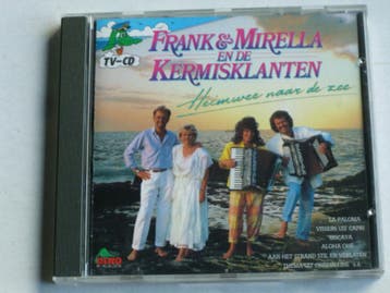 Frank & Mirella en de Kermisklanten - Heimwee naar Zee, Ophalen of Verzenden, Zo goed als nieuw