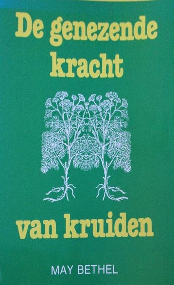 De genezende kracht van kruiden - Bethel, Boeken, Verzenden, Gelezen
