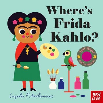 Wheres Frida Kahlo? / Felt Flaps - Ingela P. Arrhenius, Verzenden, Gelezen, Ingela P. Arrhenius