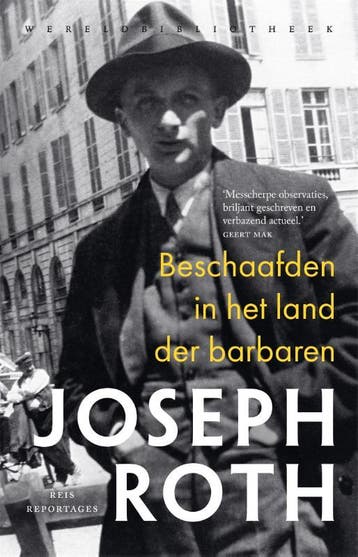 Beschaafden in het land der barbaren 9789028453333, Boeken, Verzenden, Gelezen, Joseph Roth