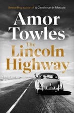 The Lincoln Highway 9781786332523 Amor Towles, Verzenden, Zo goed als nieuw, Amor Towles