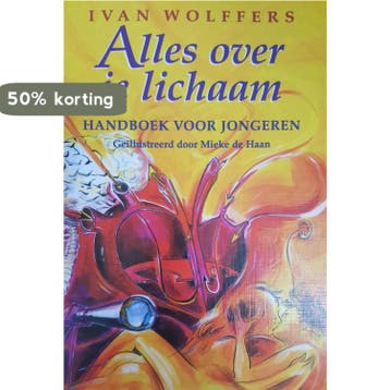 Alles Over Je Lichaam - I. Wolffers 9789024525409, Boeken, Verzenden, Gelezen, I. Wolffers
