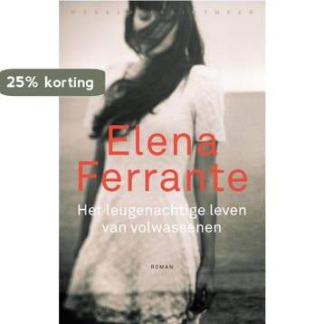 Het leugenachtige leven van volwassenen 9789028450790, Boeken, Verzenden, Zo goed als nieuw, Elena Ferrante