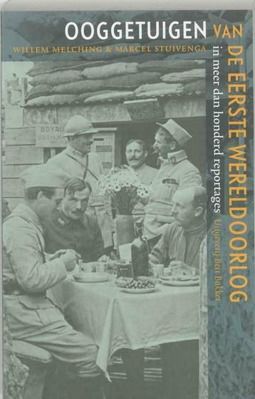 Ooggetuigen van de Eerste Wereldoorlog 9789035129887, Boeken, Geschiedenis | Wereld, Verzenden, Zo goed als nieuw