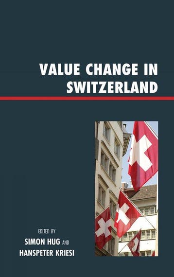 Value Change in Switzerland 9780739139332 Hanspeter Kriesi, Verzenden, Zo goed als nieuw, Hanspeter Kriesi