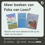 Toch weer bij elkaar omnibus 9789024252862 Foka van Loon, Boeken, Verzenden, Gelezen, Foka van Loon
