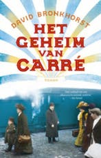 Het geheim van Carré 9789020412369 David Bronkhorst, Verzenden, Zo goed als nieuw, David Bronkhorst