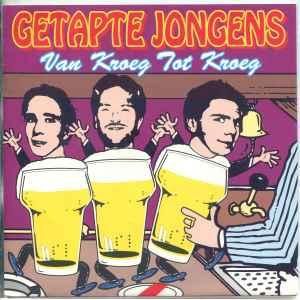 vinyl single 7 inch - Getapte Jongens - Van Kroeg Tot Kroeg, Verzenden, Zo goed als nieuw, 7 inch, Pop