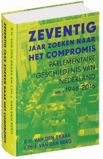 Zeventig Jaar Zoeken Naar Het Compromis | Nieuw, Ophalen of Verzenden, Nieuw, Bert Braak; Joop Berg