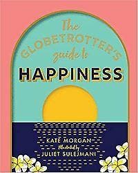 The Globetrotters Guide to Happiness 9781741177091, Verzenden, Gelezen, Kate Morgan