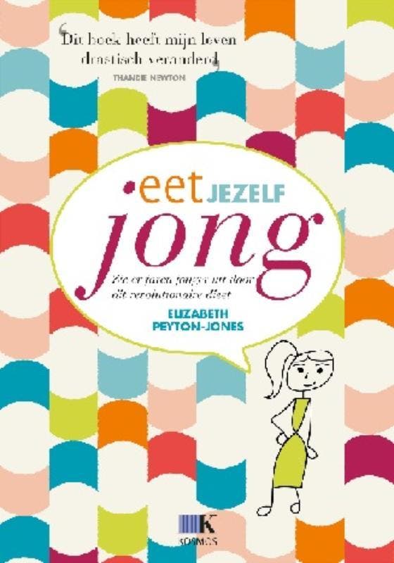 Eet jezelf jong 9789021551746 Elizabeth Peyton-Jones, Boeken, Kookboeken, Gelezen, Verzenden