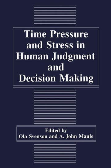Time Pressure and Stress in Human Judgment and Decision, Verzenden, Zo goed als nieuw, Ola Svenson