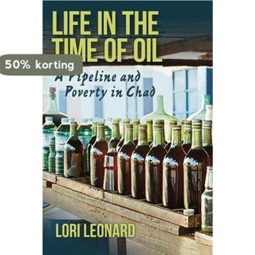 Life in the Time of Oil - Lori Leonard 9780253019837, Verzenden, Gelezen, Lori Leonard