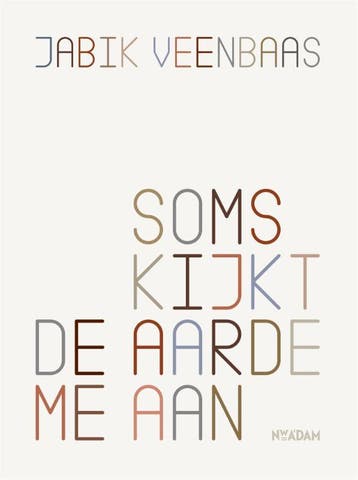 Soms Kijkt De Aarde Me Aan | Jabik Veenbaas | Nieuw, Ophalen of Verzenden, Nieuw, Jabik Veenbaas