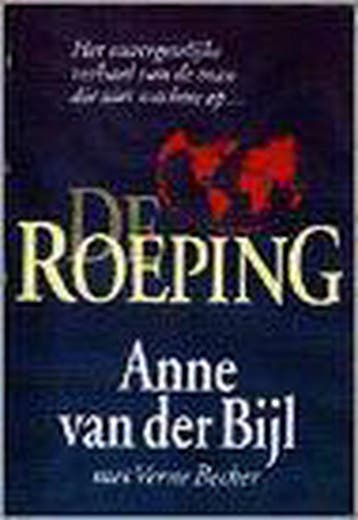 ROEPING, DE 9789060677230 A. van der Bijl, Verzenden, Gelezen, A. van der Bijl