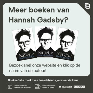 Tien stappen naar Nanette - Hannah Gadsby 9789038806655, Boeken, Verzenden, Zo goed als nieuw, Hannah Gadsby