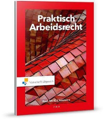 9789001886394 Praktisch Arbeidsrecht | Tweedehands, Boeken, Verzenden, Zo goed als nieuw, C.J. Loonstra