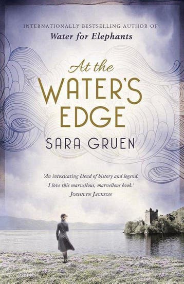 At the Waters Edge - Sara Gruen 9781473604711, Verzenden, Gelezen, Sara Gruen