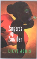 Zangeres op Zanzibar 9789045701868 Lieve Joris, Boeken, Verzenden, Gelezen, Lieve Joris