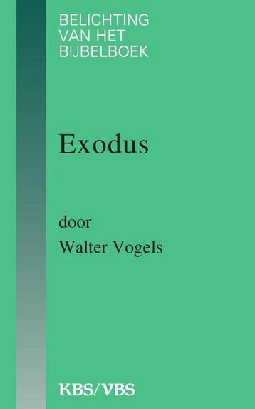 Exodus / Belichting van het bijbelboek - W. Vogels, Verzenden, Gelezen, W. Vogels
