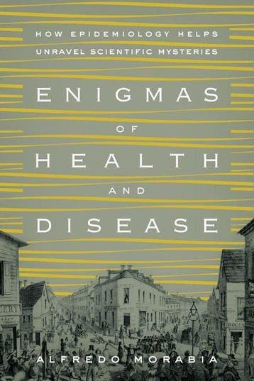 Enigmas of Health and Disease - Alfredo Morabia - 9780231168, Verzenden, Nieuw