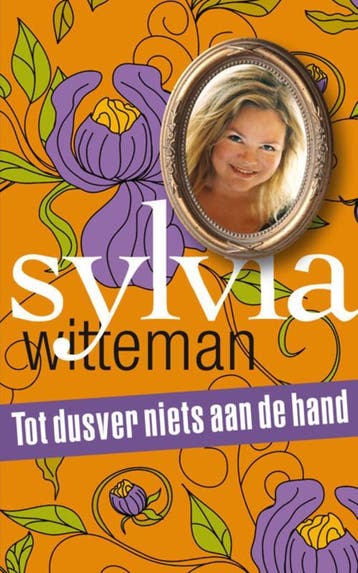 Tot dusver niets aan de hand - Sylvia Witteman 9789038897813, Verzenden, Zo goed als nieuw, Sylvia Witteman