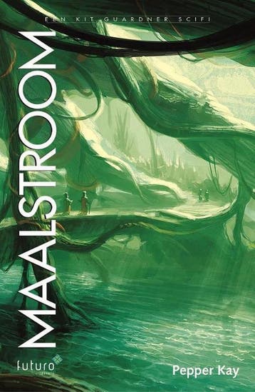 Maalstroom / Kit Guardner SciF / 5 - Pepper Kay, Boeken, Verzenden, Zo goed als nieuw, Pepper Kay