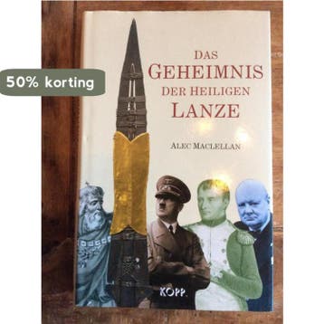 Das Geheimnis der Heiligen Lanze - Alec Maclellan, Verzenden, Gelezen, Alec Maclellan