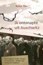 Ik ontsnapte uit Auschwitz 9789059779365 Rudolf Vrba, Boeken, Oorlog en Militair, Verzenden, Zo goed als nieuw, Rudolf Vrba