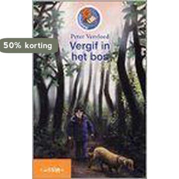 Vergif in het bos - Peter Vervloed 9789027646897, Verzenden, Zo goed als nieuw, Peter Vervloed
