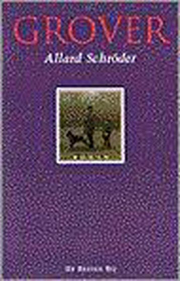 GROVER - Allard Schroder 9789023438625, Boeken, Verzenden, Gelezen, Allard Schroder