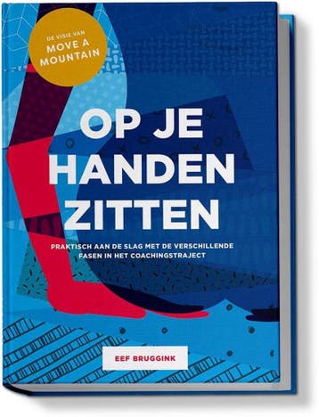 Op je handen zitten - praktisch aan de slag met de, Verzenden, Zo goed als nieuw, Eef Bruggink