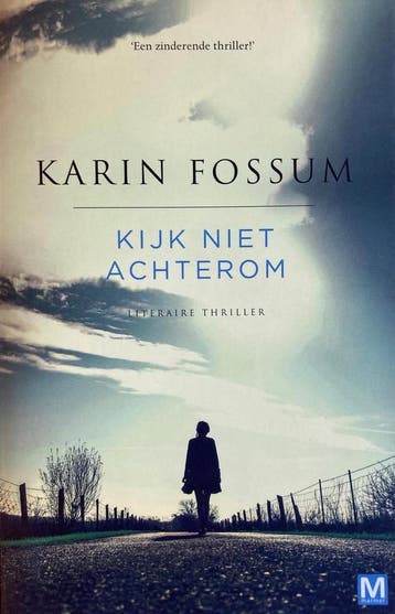 Kijk niet achterom - Karin Fossum 9789460685507, Boeken, Verzenden, Gelezen, Karin Fossum